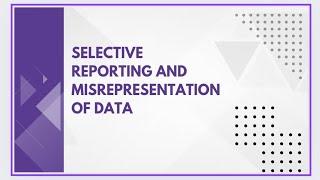 Selective reporting and misrepresentation of data [upl. by How]