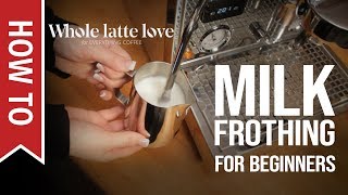 How To Milk Frothing for Beginners 5 Tips [upl. by Downall]